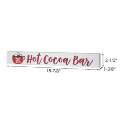 2.5 In. Wood Hot Cocoa Bar Sign Christmas Tabletop Sign 17 2.5 In. Wood Hot Cocoa Bar Sign Christmas Tabletop Sign -Christmas Decor Shop christmas centerpieces sg2209 76 1000